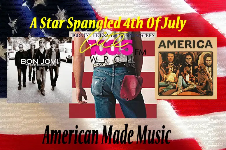 Station promo graphic reading "A Star Spangled 4th Of July" and "American Made Music" with the Lite 100.5 FM WRCH logo, set over a US flag with Bon Jovi, Bruce Springsteen and America album covers